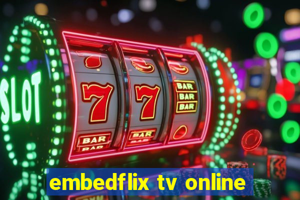 embedflix tv online